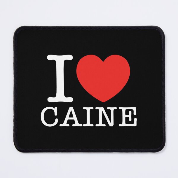 Item preview, I Love Caine designed and sold by shitpostee.