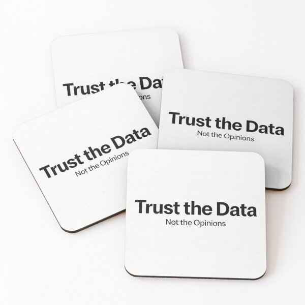 Item preview, Trust the Data Not the Opinions Minimal Data Design designed and sold by CozyCramStudio.