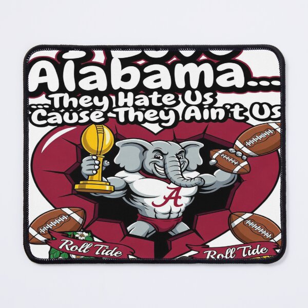 Item preview, I Love Alabama... They Hate Us 'Cause They Ain't Us - Roll Tide T-Shirt Design designed and sold by Sushikidsntod.