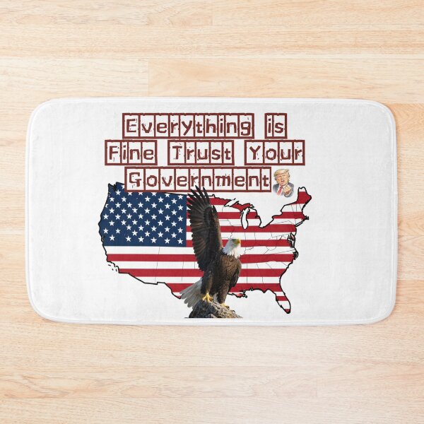 Item preview, Everything is fine trust your government designed and sold by Jusiasw.