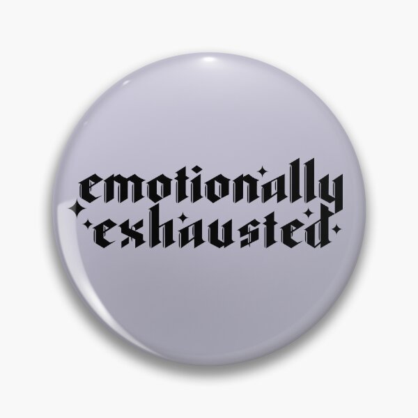 Item preview, Emotionally exhausted designed and sold by Tanukiin.