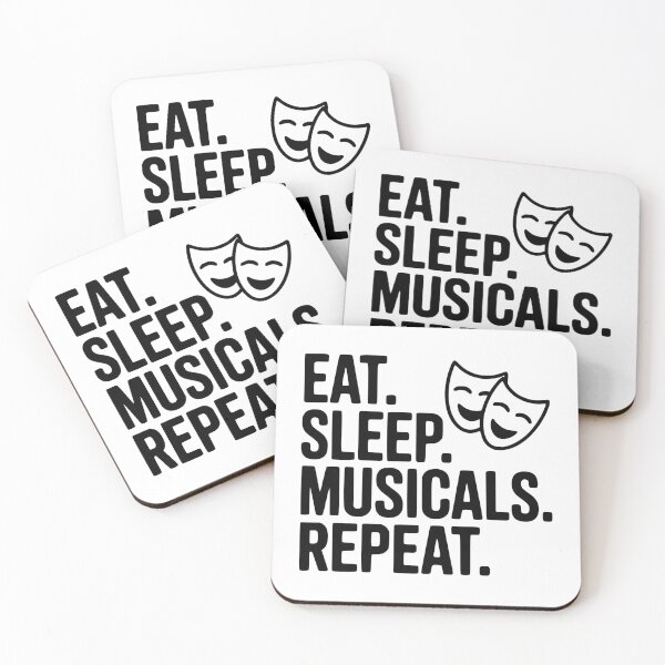 Item preview, Eat. Sleep. Musicals. Repeat. designed and sold by Frank Ring.