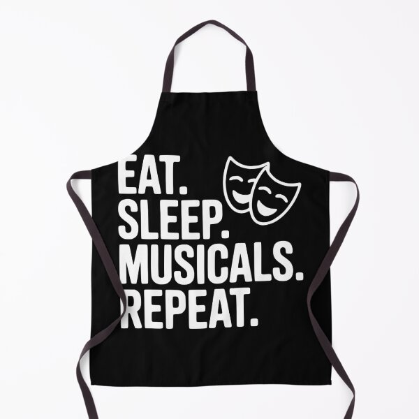 Item preview, Eat. Sleep. Musicals. Repeat. designed and sold by Frank Ring.