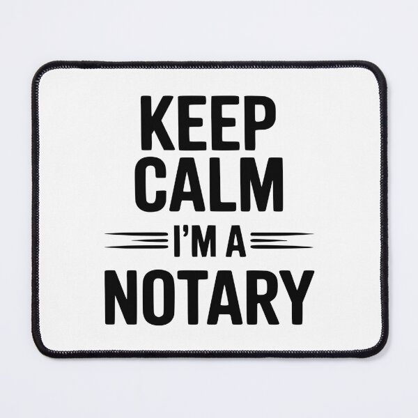 Item preview, Keep Calm I'm a Notary designed and sold by Frank Ring.