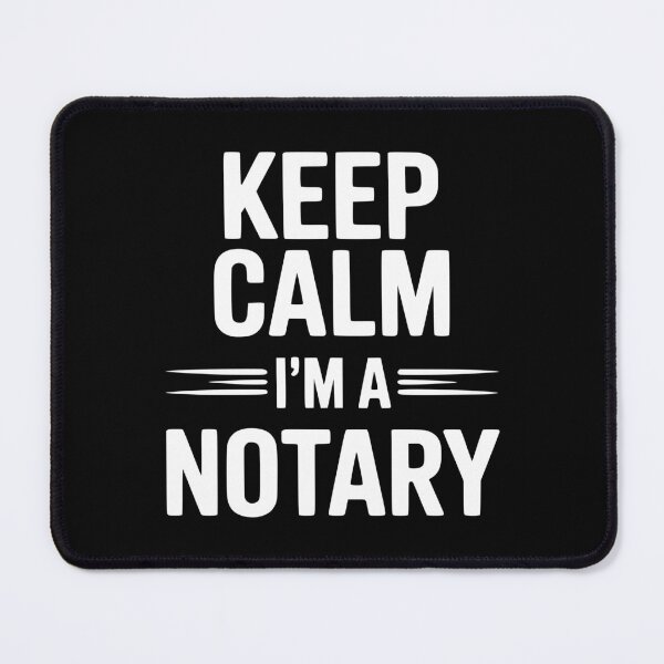 Item preview, Keep Calm I'm a Notary designed and sold by Frank Ring.
