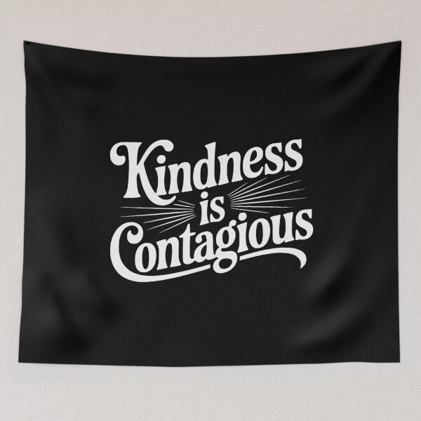 Item preview, Kindness is Contagious designed and sold by Frank Ring.