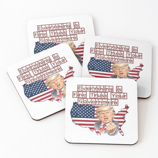 Item preview, Everything is fine trust your government designed and sold by Jusiasw.