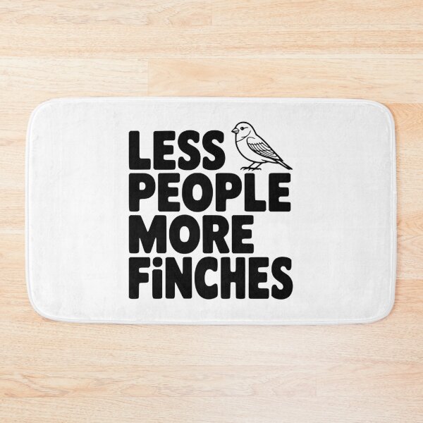Item preview, Less People More Finches designed and sold by Frank Ring.