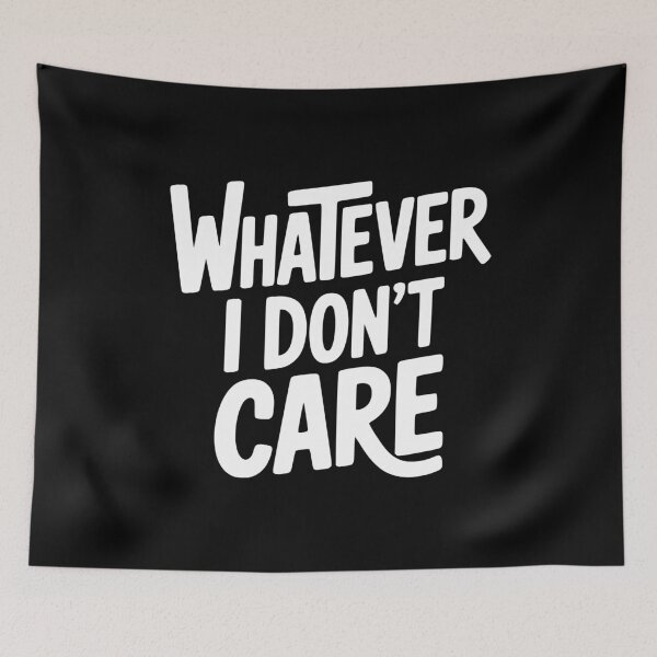 Item preview, What I Don't Care designed and sold by Frank Ring.