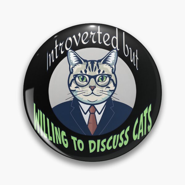 Item preview, Introverted but Willing to Discuss Cats – Funny Cat Lover Design designed and sold by TestudoDesign.