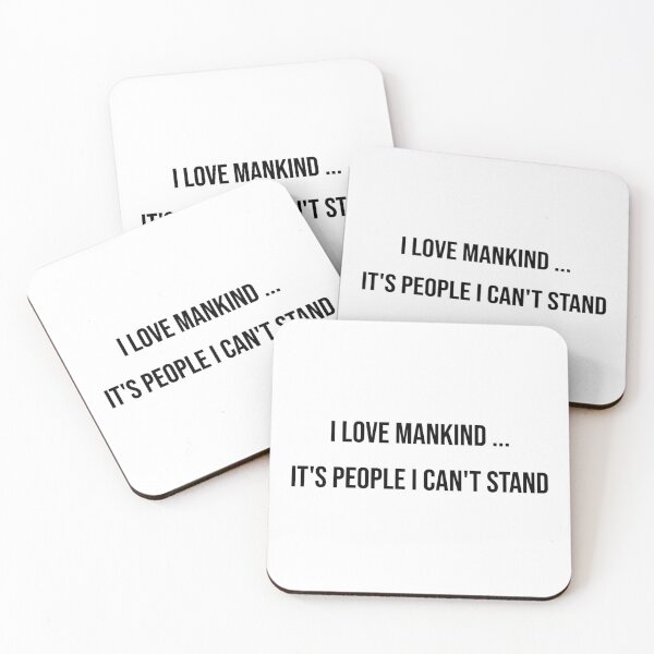 Item preview, I love mankind ... it's people I can't stand designed and sold by LiteraryQuotes.