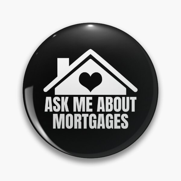 Item preview, Ask Me About Mortgages Real Estate Broker designed and sold by Dondonmart.