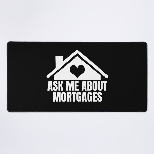 Item preview, Ask Me About Mortgages Real Estate Broker designed and sold by Dondonmart.