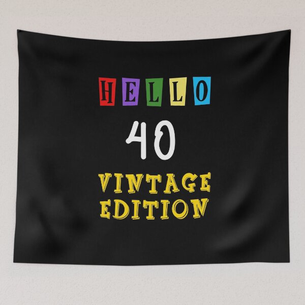 Item preview, Hello Forty (40) Vintage Edition designed and sold by RajkaLunari.