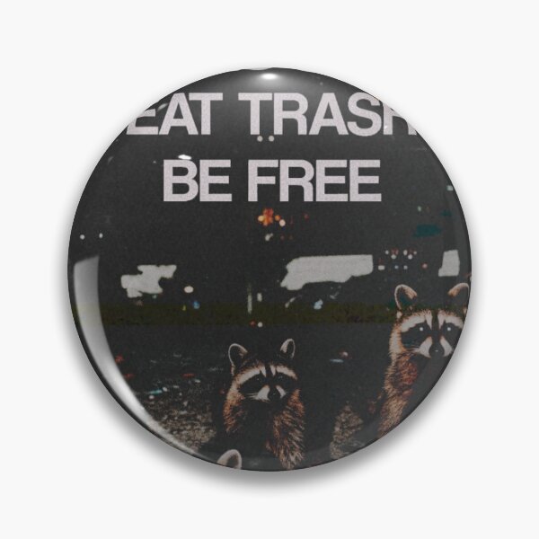 Item preview, EAT TRASH, BE FREE designed and sold by clkclkclk.