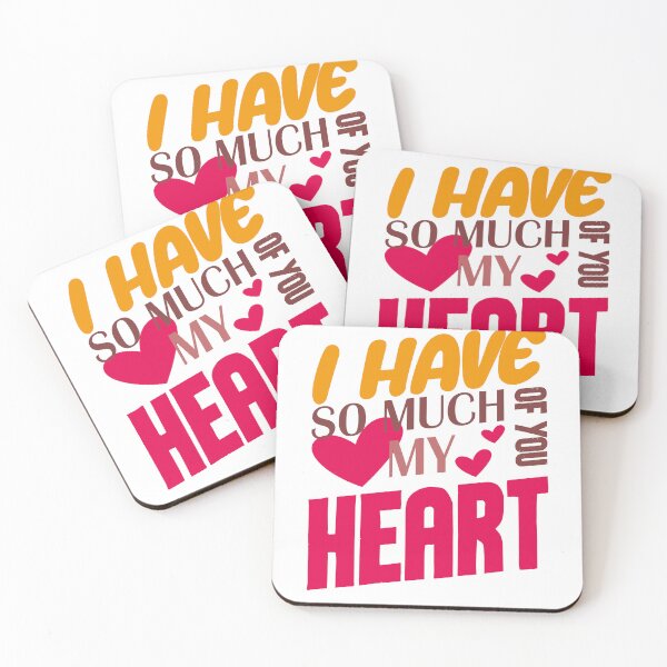 Item preview, I have so much of you my heart designed and sold by LOVEARTDESIGN.
