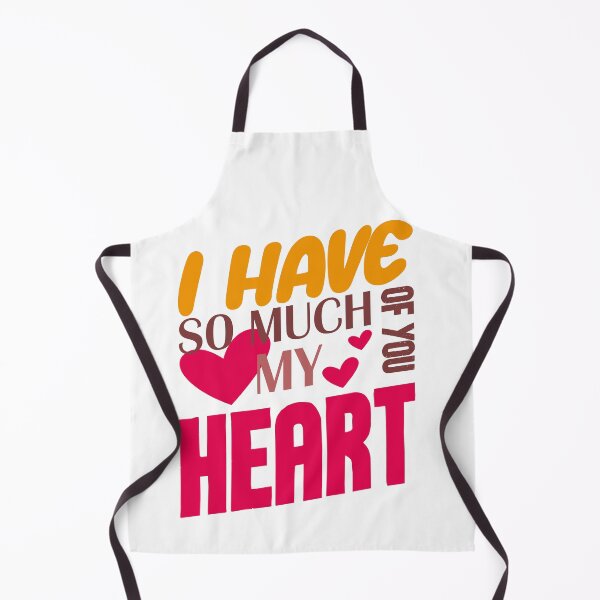 Item preview, I have so much of you my heart designed and sold by LOVEARTDESIGN.