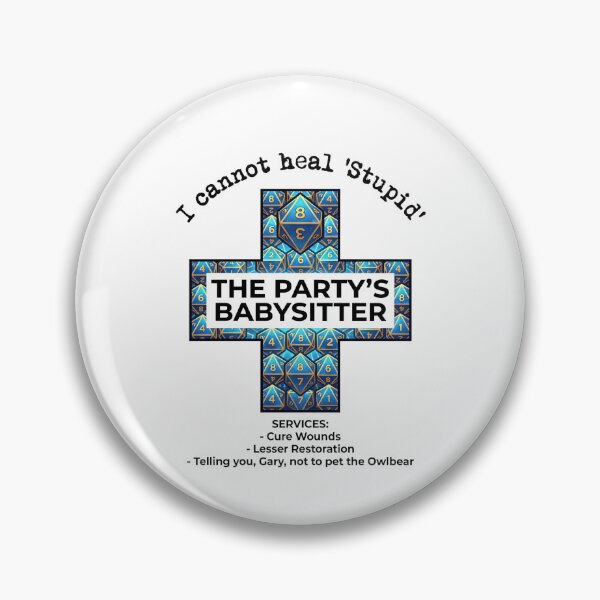 Item preview, I Cannot Heal Stupid The Partys Babysitter Cure Wounds Lesser Restoration Funny Cleric designed and sold by Fenay Designs.