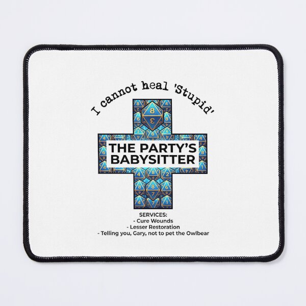 Item preview, I Cannot Heal Stupid The Partys Babysitter Cure Wounds Lesser Restoration Funny Cleric designed and sold by Fenay Designs.