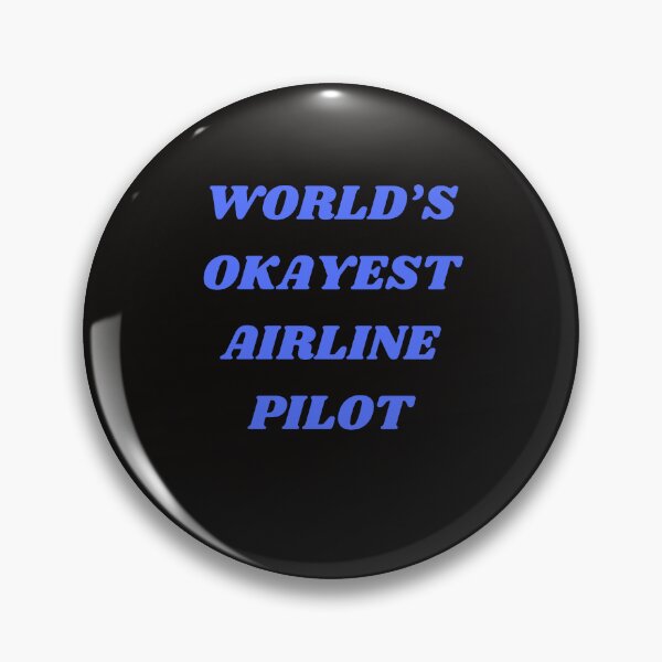 Item preview, World's Okayest Airline Pilot designed and sold by KickerCreations.