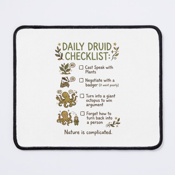 Item preview, Daily Druid Checklist Speak With Plants Negotiate Badger Octopus Nature Is Complicated designed and sold by Fenay Designs.