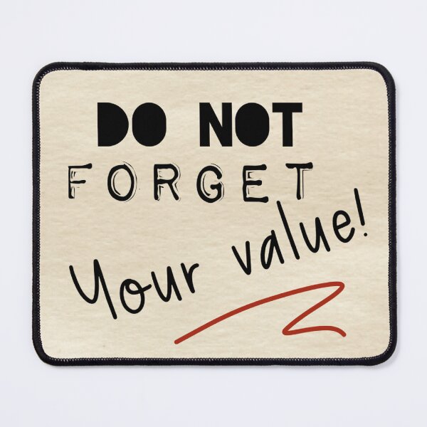 Item preview, Don't forget your value, human made designed and sold by GiSilver.