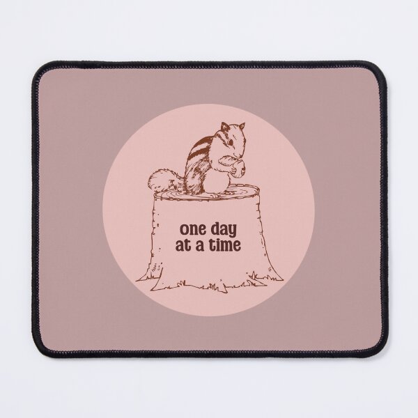 Item preview, ONE DAY AT A TIME | SQUIRREL  designed and sold by thehappyintrovert .
