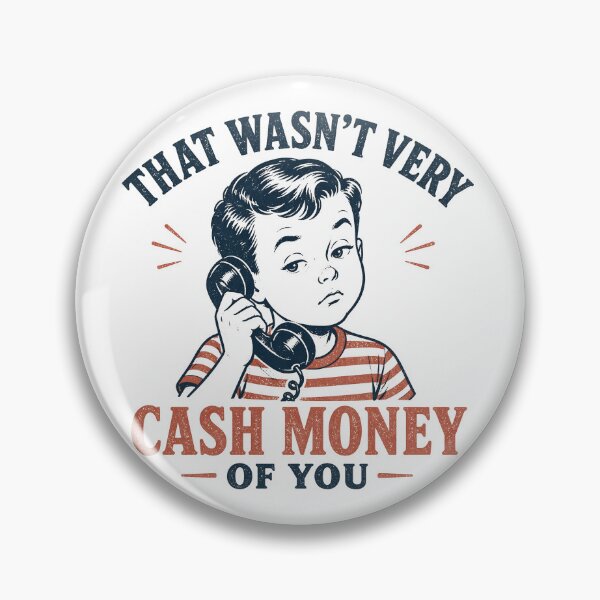 Item preview, That Wasnt Very Cash Money Of You designed and sold by will freed18.