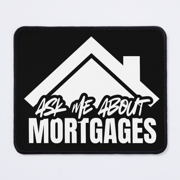 Item preview, Ask Me About Mortgages Real Estate Broker designed and sold by Dondonmart.