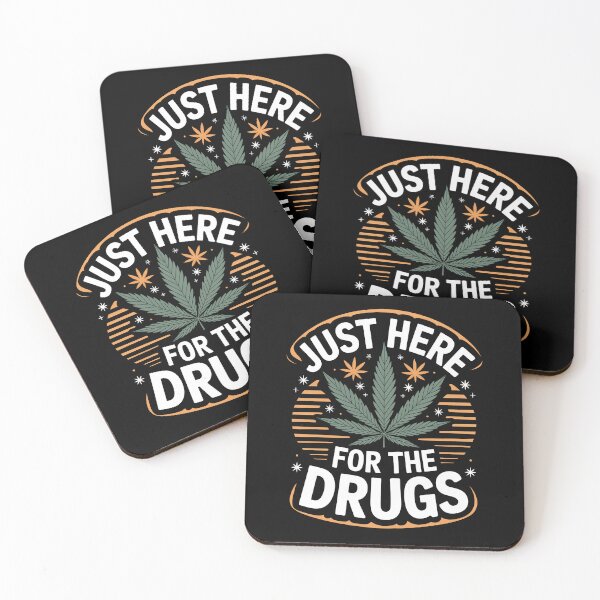 Item preview, Just Here For The Drugs Funny Weed Stoner Humor designed and sold by Say It With Ink.