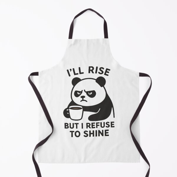 Item preview, I will rise but I refuse to shine, Grumpy Panda design designed and sold by Inappropriate Ink.