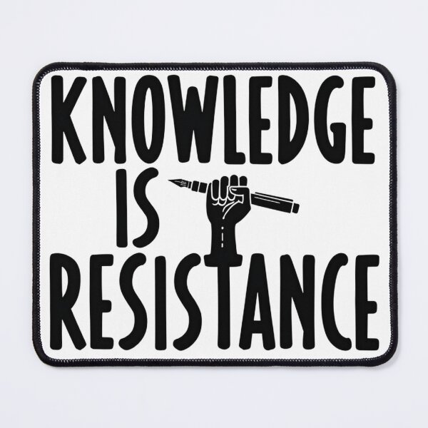 Item preview, Knowledge Is Resistance designed and sold by Wear2Transform.