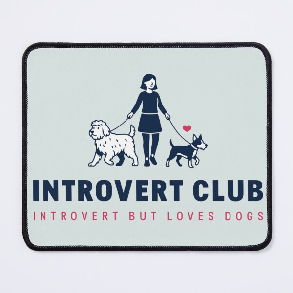 Item preview, Introvert Club — Introvert But Loves Dogs Illustration designed and sold by TZAR WORKS.