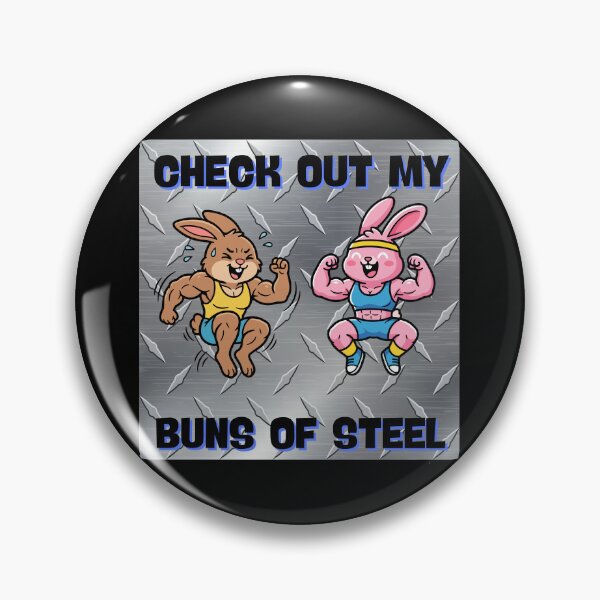 Item preview, Buns Of Steel Meme designed and sold by Imemewell.