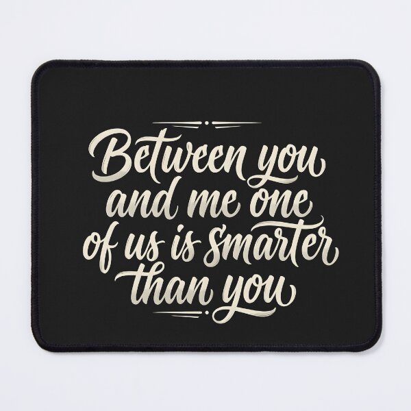Item preview, The Insult Series - One Smarter designed and sold by Dan Farsaci.