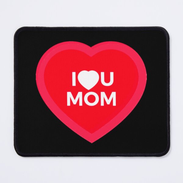Item preview, I LOVE YOU MOM designed and sold by Pabhas.