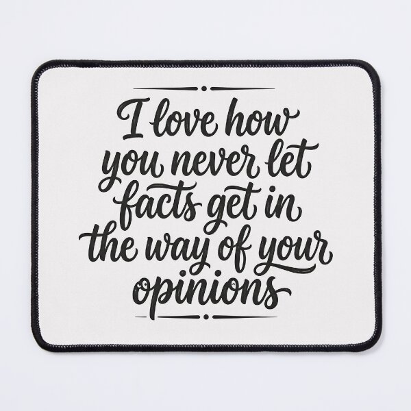 Item preview, The Insult Series - Facts V Opinion designed and sold by Dan Farsaci.