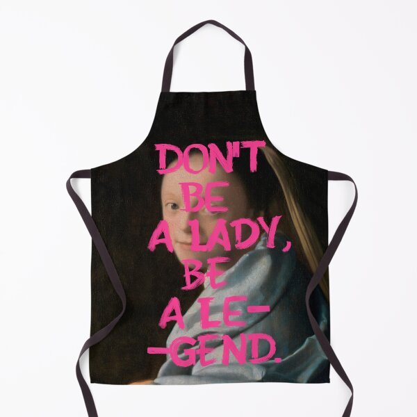 Item preview, Dont Be a Lady Be a Legend Vermeer Painting with Pink Humor designed and sold by UtArt.
