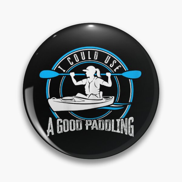 Item preview, I Could Use A Good Paddling Funny Kayaking Girl Outdoor Sports Humor designed and sold by DaphoLatara.