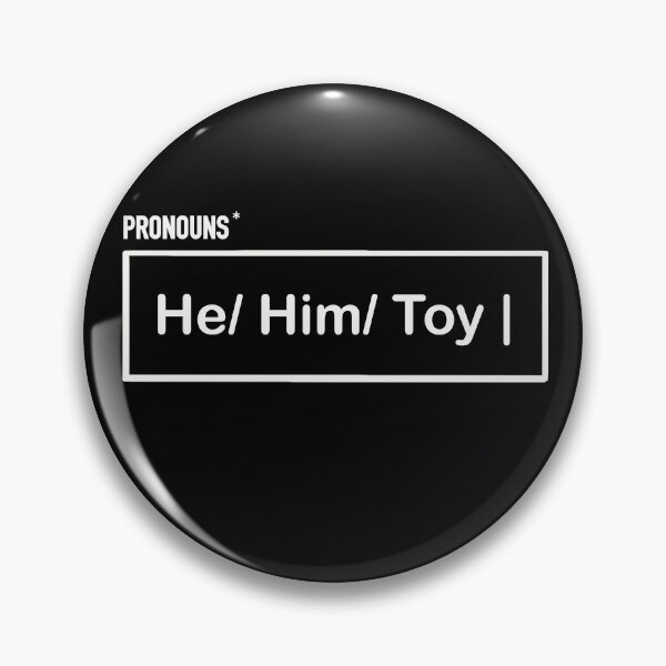 Item preview, Pronouns: He Him Toy designed and sold by MarkBarefoot.