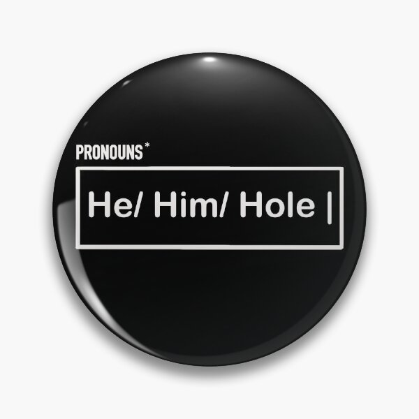 Item preview, Pronouns: He him hole designed and sold by MarkBarefoot.