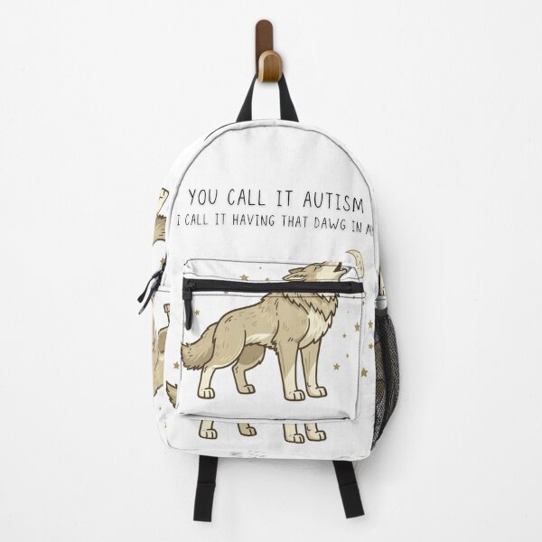 Item preview, You Call It Autism I Call It Having That Dawg In Me Funny Wolf Tee - Digital Art designed and sold by Panom Suavichien.