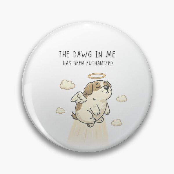 Item preview, The Dawg In Me Has Been Euthanized Funny Dog Angel T-Shirt - Digital Art designed and sold by Panom Suavichien.