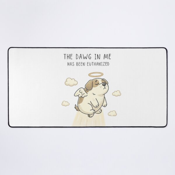 Item preview, The Dawg In Me Has Been Euthanized Funny Dog Angel T-Shirt - Digital Art designed and sold by Panom Suavichien.