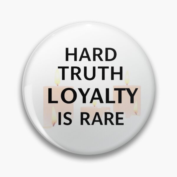 Item preview, Hard Truth:  Loyalty is Rare designed and sold by SparkandSeed.