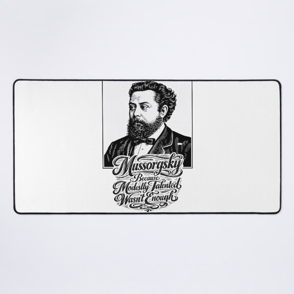 Item preview, Mussorgsky Masterpiece — Humor Meets Classical Genius designed and sold by ForeverPrintsOK.