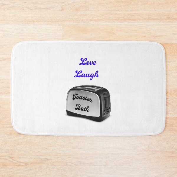 Item preview, Love Laugh Toaster Bath designed and sold by caseyritter.