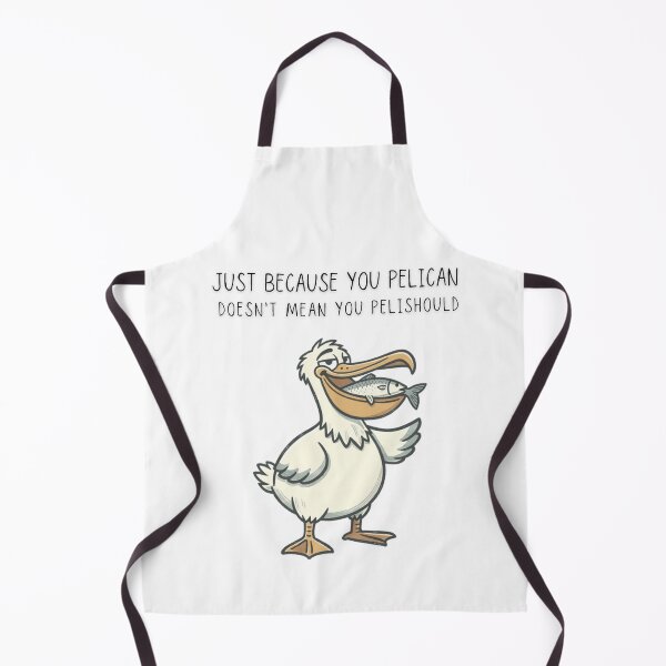 Item preview, Just Because You Pelican Doesn't Mean You Pelishould Funny Bird Tee - Digital Art designed and sold by Panom Suavichien.