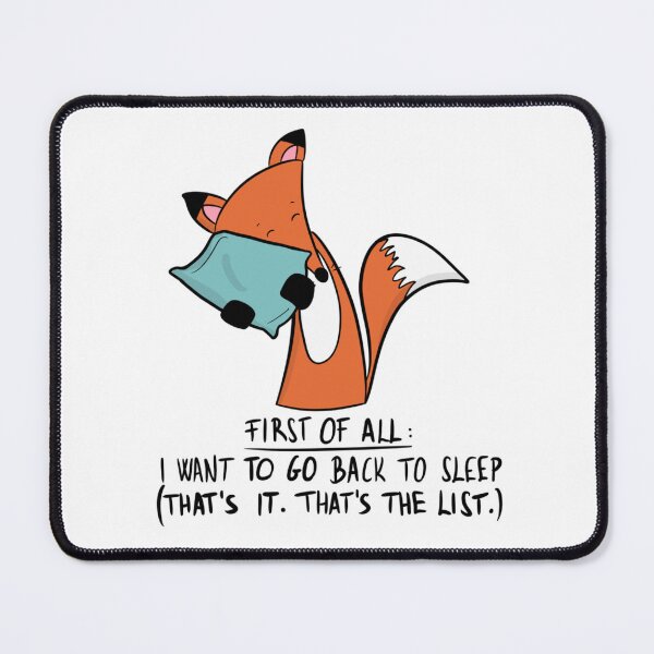 Item preview, Funny Sleepy Fox I Want To Go Back To Sleep designed and sold by DesignFreakArt.