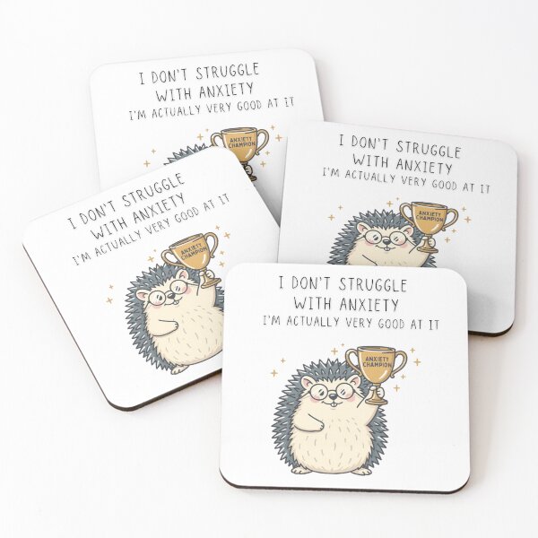 Item preview, I Don't Struggle With Anxiety I'm Actually Very Good At It Hedgehog Tee - Digital Art designed and sold by Panom Suavichien.